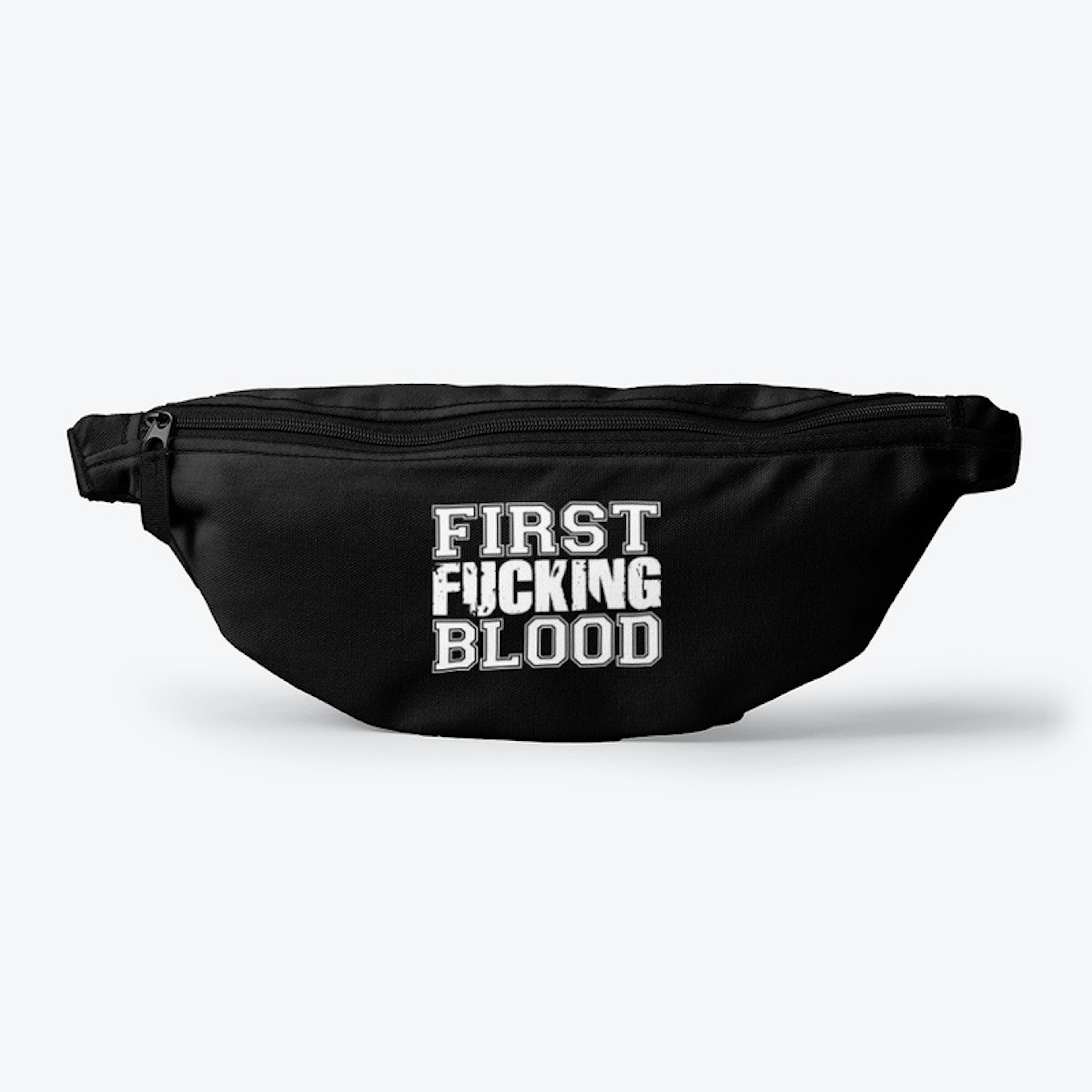First F***ing Blood Fanny Pack
