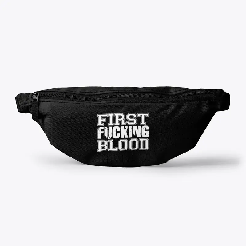 First F***ing Blood Fanny Pack